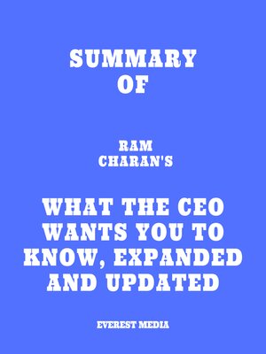 cover image of Summary of Ram Charan's What the CEO Wants You to Know, Expanded and Updated